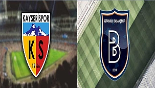 Kayserispor - Başakşehir maçının saatinde değişikliğe gidildi.