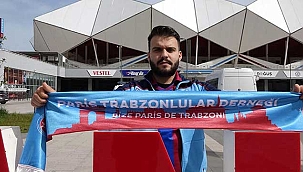Fransız yargıçtan özel izin alan gurbetçi Trabzonspor'lu taraftar...