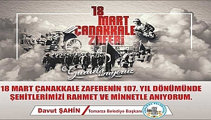 Tomarza Belediye Başkanı Davut Şahin'in 18 Mart 'Çanakkale Zaferi' Mesajı 