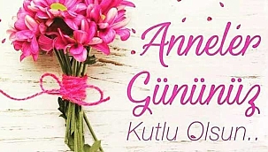 2022 Anneler Günü ne zaman? 2022 Anneler günü mesajları 