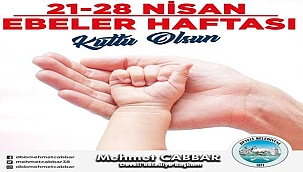 Başkan Cabbar'dan 21- 28 Nisan Ebeler Haftası Mesajı