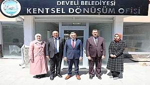 Develi'de Kentsel Dönüşüm Ofisi Faaliyetlerine Başlıyor