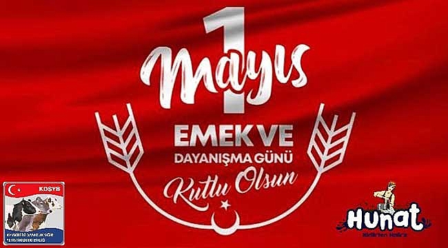 Kayseri Damızlık Sığır Yetiştiricileri Birliği'nden 1 Mayıs Emek ve Dayanışma Günü Mesajı