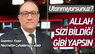 Siz Buna Layık Değildiniz...