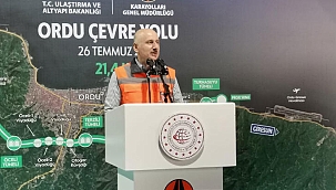 Ulaştırma ve Altyapı Bakanı: Yatırımlarımızın meyvelerini görmenin mutluluğunu yaşıyoruz
