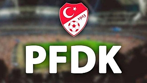 PFDK Açıkladı!
