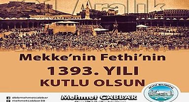 Başkan Cabbar’dan Mekke'nin Fethi Mesajı