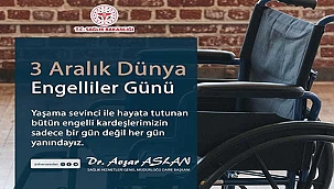 Dr. Avşar Aslan’dan 3 Aralık Dünya Engelliler Günü Mesajı