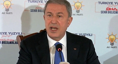 Bakan Akar'dan önemli açıklamalar