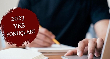 2023 YKS SONUÇLARI TYT, AYT, YDT sonuçları açıklandı mı?