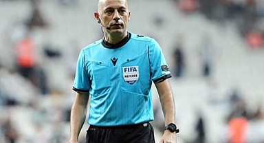 UEFA’dan Cüneyt Çakır’a görev