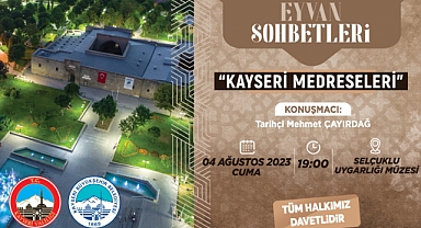 Valilik ve Büyükşehir'den 'Kayseri Medreseleri' Konulu Eyvan Sohbetleri