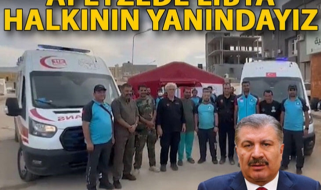 Afetzede Libya halkının yanındayız