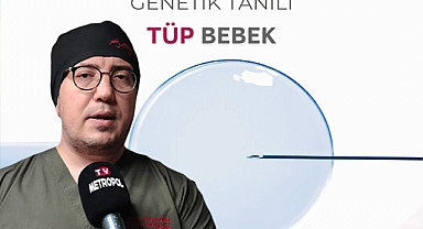 Prof. Dr. Gökalp Öner, Açıkladı! Genetik tanılı tüp bebek nedir?