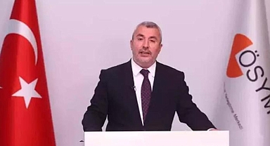 Son Dakika: ÖSYM Başkanı Ersoy'dan flaş Açıklama