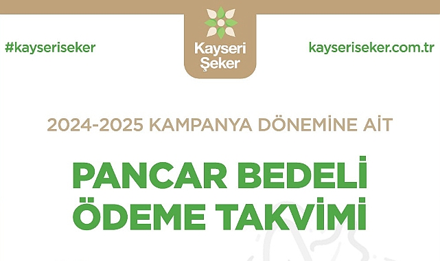 Kayseri Şeker Pancar Bedeli Ödemeleri Takvimi Yayınlandı
