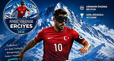 Kayseri’de görme engelliler futbolunda uluslararası heyecan