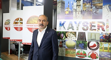 Kayseri Ticaret Odası YÖREX Fuarı’na katılım sağlayacak
