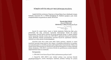 Baki Ersoy, Kayseri'nin ADR (SCR5) sınav talebini TBMM gündemine taşıdı