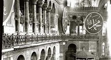 İlk kez ortaya çıkan fotoğraflarla Ayasofya'nın tarihine yolculuk!
