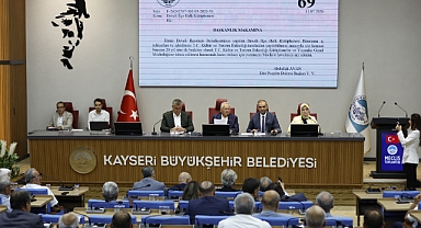 Kayseri Büyükşehir Meclisi'nde Başkan Büyükkılıç İmzasıyla Önemli Kararlar